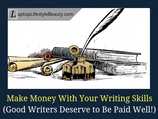 The best ways to make money writing in 2019 (and beyond).