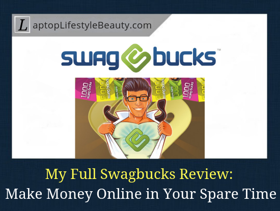 My Swagbucks Review 2019: A Scam-Free Way to Make Money Online in Your Spare Time (With Proof It Actually Pays)