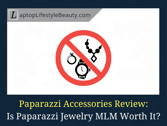 Is Paparazzi Jewelry a Scam? (Review)